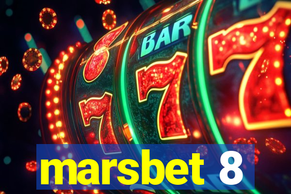 marsbet 8